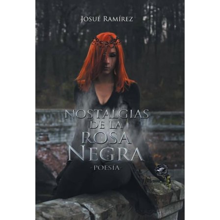 Nostalgias de la rosa negra : Poes?a