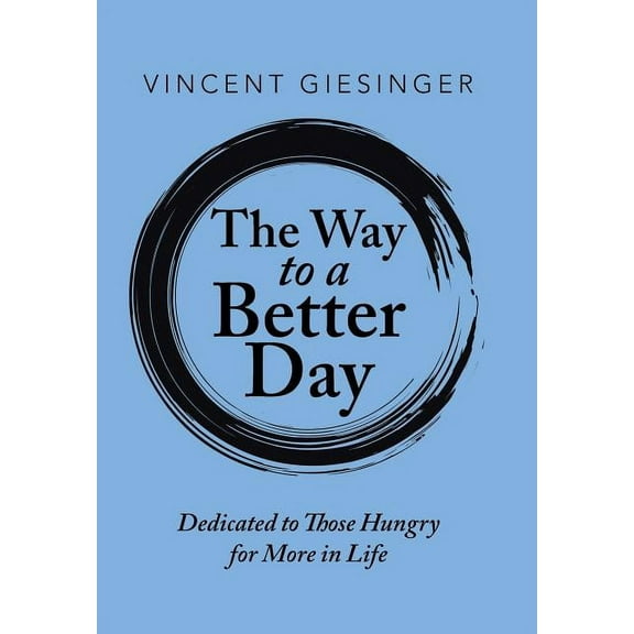 The Way to a Better Day (Hardcover)