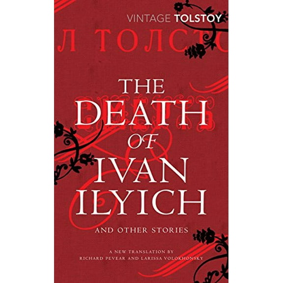 The Death of Ivan Ilyich and Other Stories