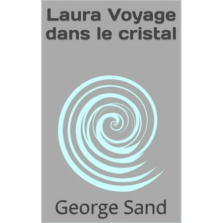 Cristal D'arques France - Laura Voyage dans le cristal - eBook