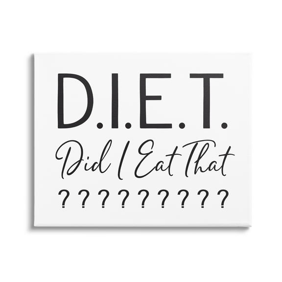 Stupell Industries Witty Diet Food Phrase Casual Typography Sign Graphic Art Gallery Wrapped Canvas Print Wall Art, Design by Lettered and Lined