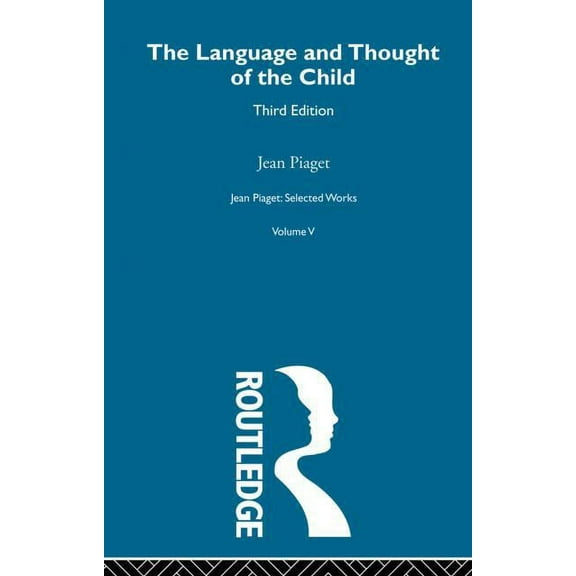 Language and Thought of the Child: Selected Works Vol 5, (Paperback)