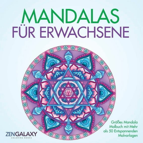 Mandalas für Erwachsene: Großes Mandala Malbuch mit Mehr als 50 Entspannenden Malvorlagen, (Paperback)