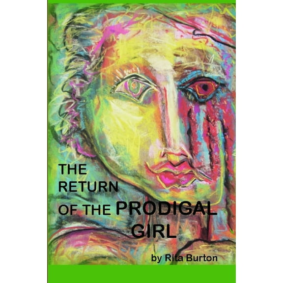 The Return of the Prodigal Girl, (Paperback)