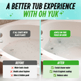 thumbnail image 6 of Oh Yuk Jetted Tub Cleaner for Jacuzzis, Bathtubs, Whirlpools - 16 fl oz, 6 of 9