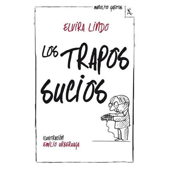 Los trapos sucios Seix Barral 9788432214950