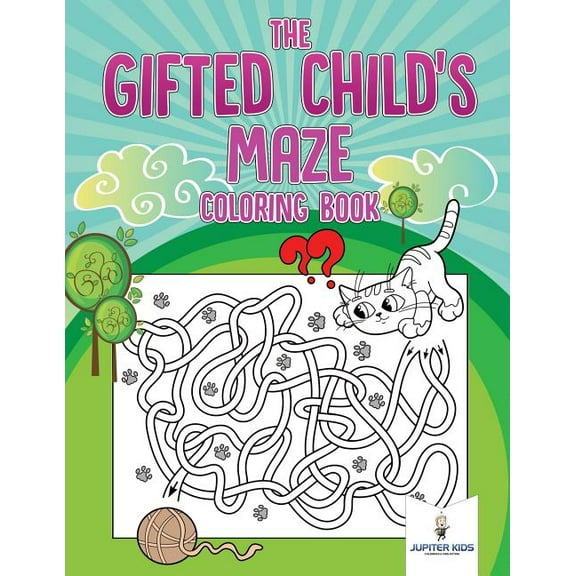 The Gifted Child's Maze Coloring Book (Paperback)