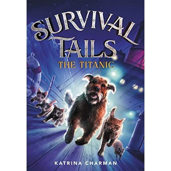 Pre-Owned The Survival Tails: The Titanic (Paperback) 0316477834 9780316477833