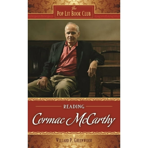 Pop Lit Book Club Reading Cormac McCarthy, (Hardcover)