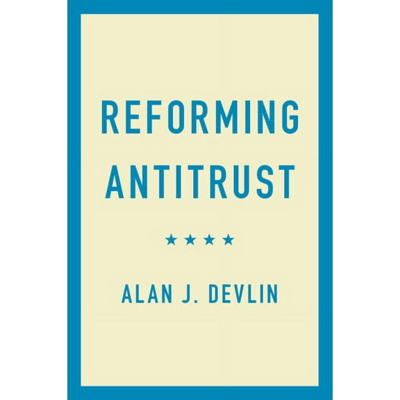 Reforming Antitrust, (Paperback)