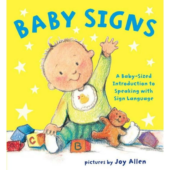 Baby Signs: A Baby-Sized Introduction to Speaking with Sign Language (Board Book)