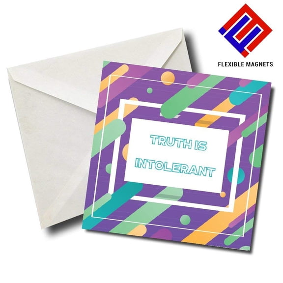 Truth Is Intolerant Inspirational Quote Magnet for refrigerator. Great Gift! By Flexible Magnets