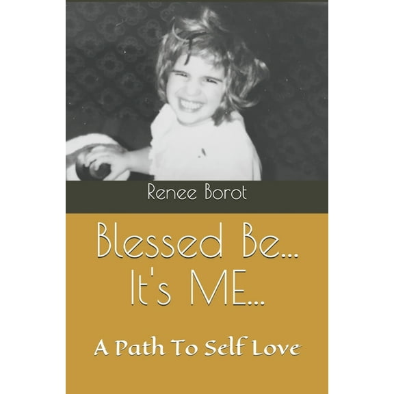 Poetric Journey: Blessed Be... It's ME... : My Path To Self Love... (Series #4) (Paperback)