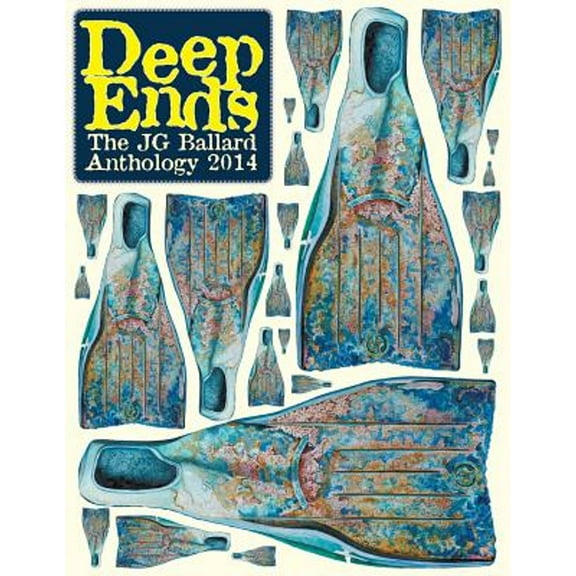 Deep Ends: The J.G. Ballard Anthology 2014 (Paperback) by Rick McGrath