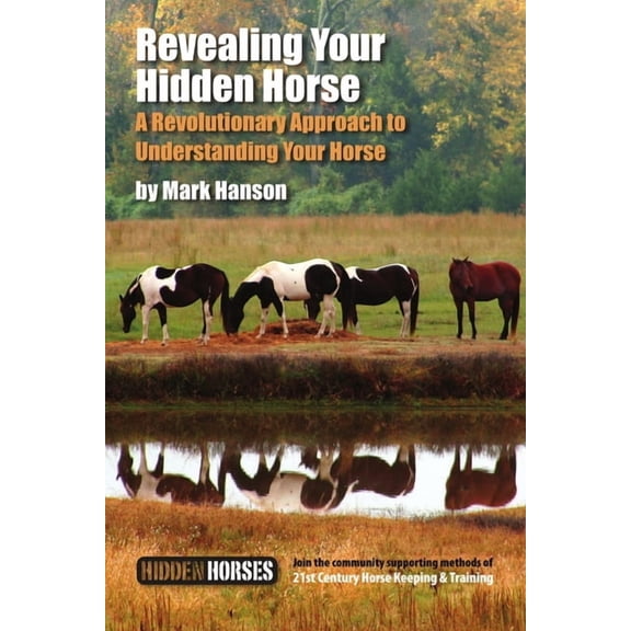 Revealing Your Hidden Horse, (Paperback)
