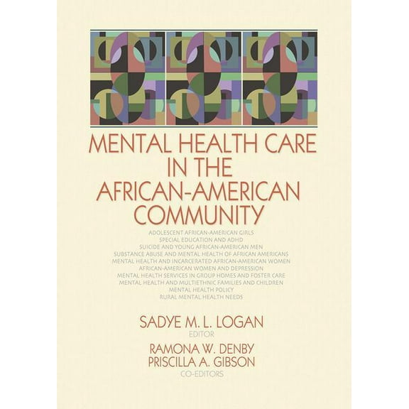 Mental Health Care in the African-American Community, (Hardcover)
