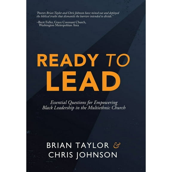 Ready to Lead: Essential Questions for Empowering Black Leadership in the Multiethnic Church, (Hardcover)