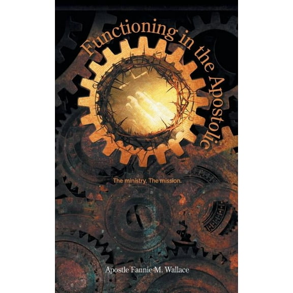 Functioning in the Apostolic (Paperback)