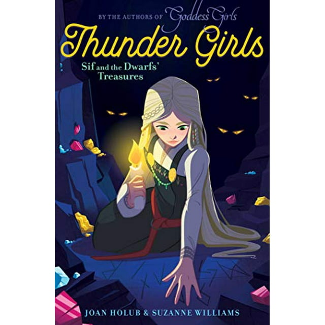 Sif et les Trésors des Nains (Thunder Girls, Bk. 2)