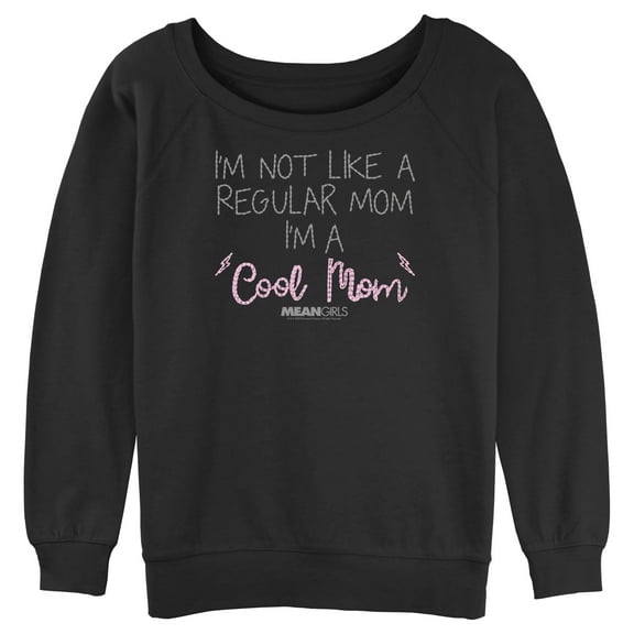 Junior's Mean Girls I'm Not Like a Regular Mom Embroidery Print Sweatshirt Black Small