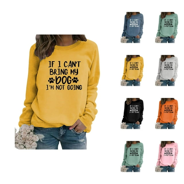 Si Je Ne Peux Pas Amener Mon Chien, Je N'Y Vais Pas, Chandail pour Femmes 2026 à Manches Longues, Col Rond, Chandail Graphique, Maman de Chien, Pulls pour Femmes