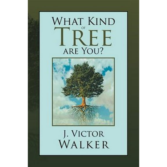 What Kind of Tree Are You?