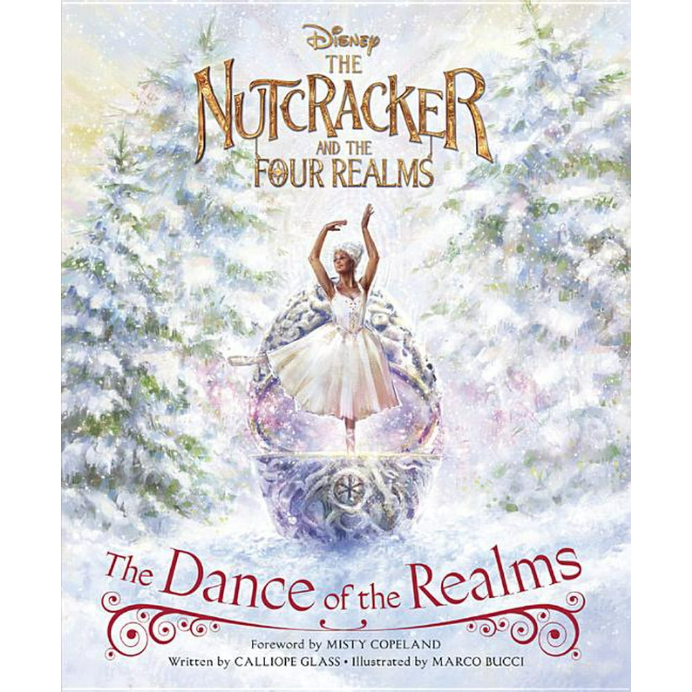 The Nutcracker and the Four Realms The Dance of the Realms (Hardcover