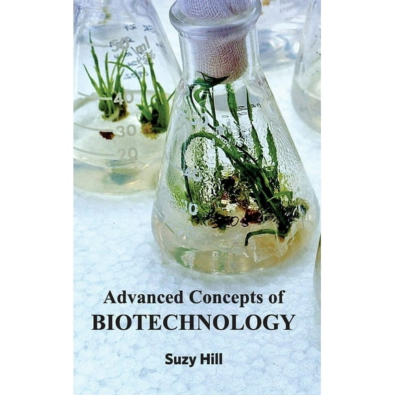 Advanced Concepts of Biotechnology, (Hardcover)