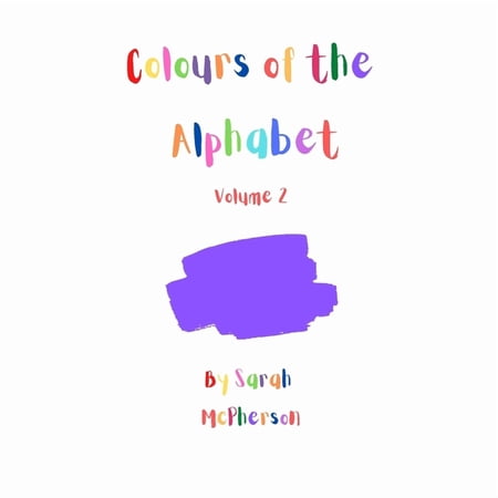 Colours of the Alphabet - Volume 2 (Paperback)