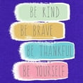 thumbnail image 3 of Tee Hunt Be Kind Brave Thankful Be Yourself T-Shirt Motivation Positive Mens Shirt, 3 of 5