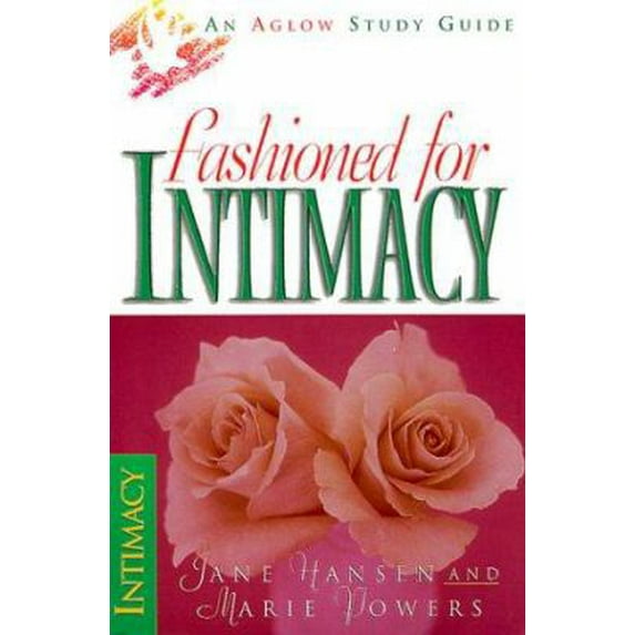 Pre-Owned The Fashioned for Intimacy (Paperback) 0830723218 9780830723218