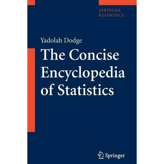 The Concise Encyclopedia of Statistics, (Paperback)