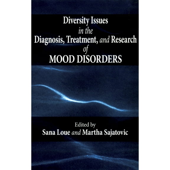 Diversity Issues in the Diagnosis, Treatment, and Research of Mood Disorders, (Hardcover)