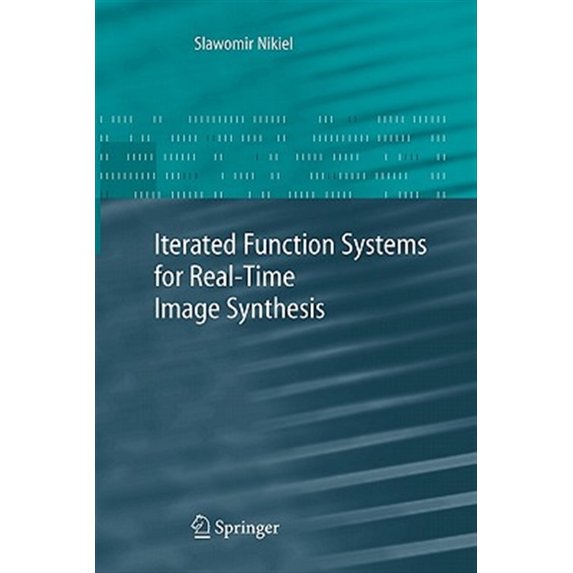 Pre-Owned Iterated Function Systems for Real-Time Image Synthesis, (Paperback)