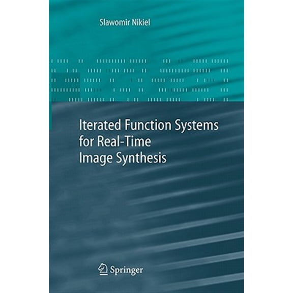 Pre-Owned Iterated Function Systems for Real-Time Image Synthesis, (Paperback)