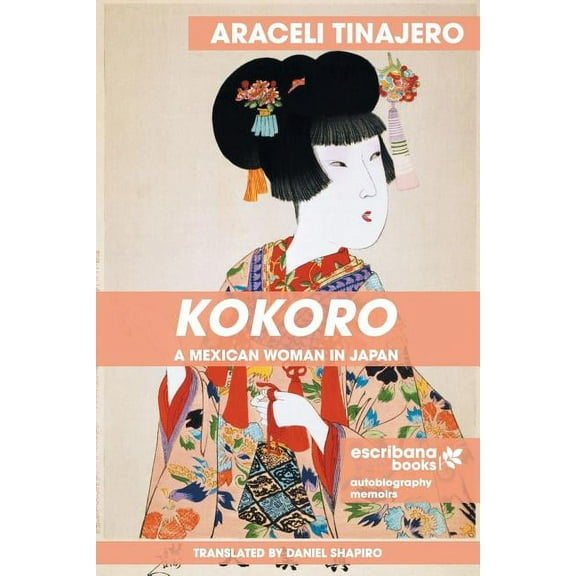 Kokoro: A Mexican Woman in Japan, (Paperback)