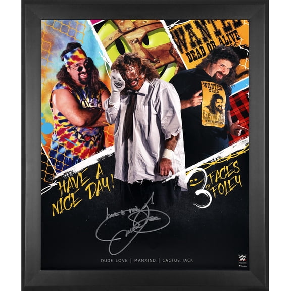 Mankind WWE Framed Autographed 20" x 24" Three Faces of Foley Stylized Photograph with "Have A Nice Day!" Inscription - Fanatics Authentic Certified
