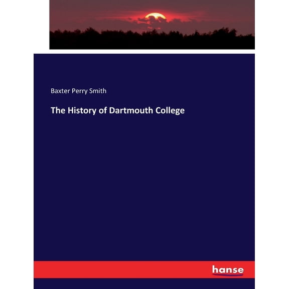 The History of Dartmouth College, (Paperback)