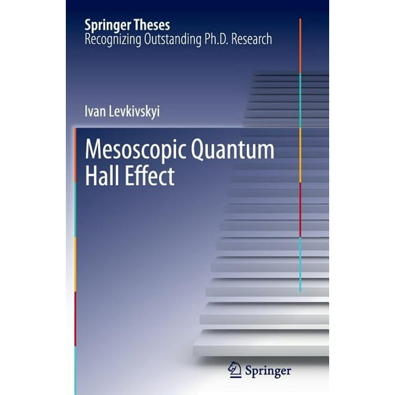 Springer Theses Mesoscopic Quantum Hall Effect, (Paperback)