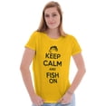 thumbnail image 3 of Keep Calm Fish On Fishing Enthusiast Women's T Shirt Ladies Tee Brisco Brands 3X, 3 of 6