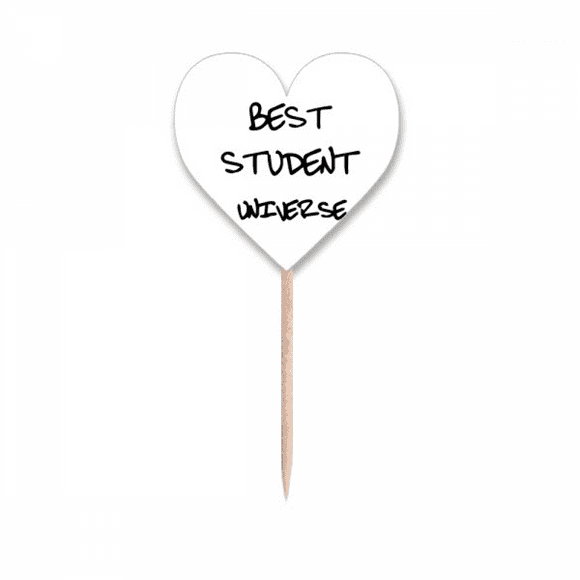 Best Student Universe Student Quote Toothpick Flags Heart Lable Cupcake Picks