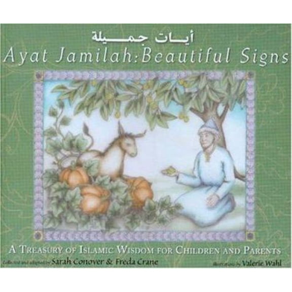 Pre-Owned Beautiful Signs/Ayat Jamilah : A Treasury of Islamic Wisdom for Children and Parents (Paperback) 9780910055949