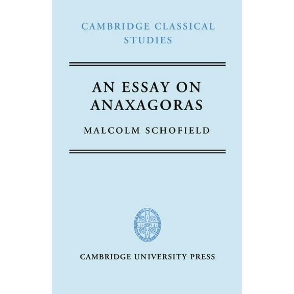 Cambridge Classical Studies An Essay on Anaxagoras, (Hardcover)