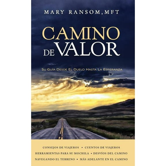 Camino de Valor: Su Guía Desde El Duelo Hasta La Esperanza, (Paperback)