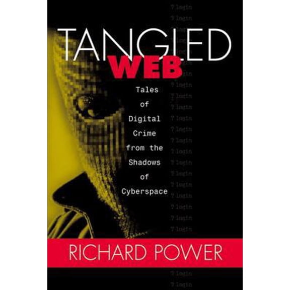 Pre-Owned Tangled Web: Tales of Digital Crime from the Shadows of Cyberspace (Hardcover) 078972443X 9780789724434