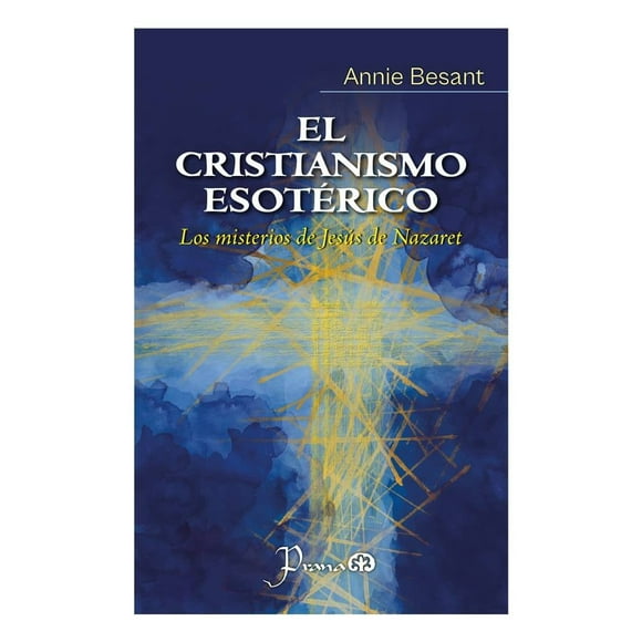 El Cristianismo Esotérico Prana Annie Besant