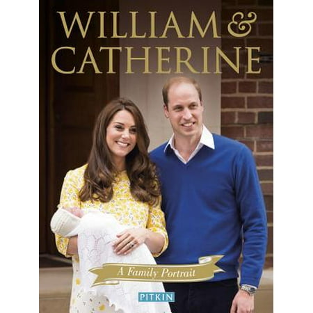 William & Catherine : A Family Portrait