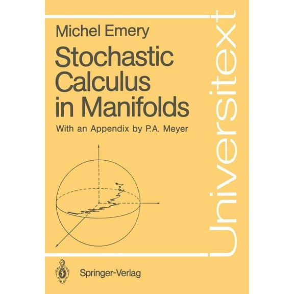 Universitext Stochastic Calculus in Manifolds, (Paperback)