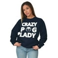 thumbnail image 4 of Crazy Pug Lady Dog Pets Owner Rescue Women Crewneck Sweatshirt Brisco Brands L, 4 of 5