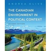 Pre-Owned The Canadian Environment in Political Context, Second Edition (Paperback) 148757035X 9781487570354